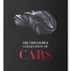 Sale Livre The Impossible Collection Of Cars (Ultimate Edition) Beaux Livres